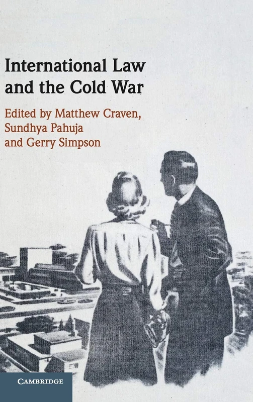 Cambridge University Press - International Law and the Cold War