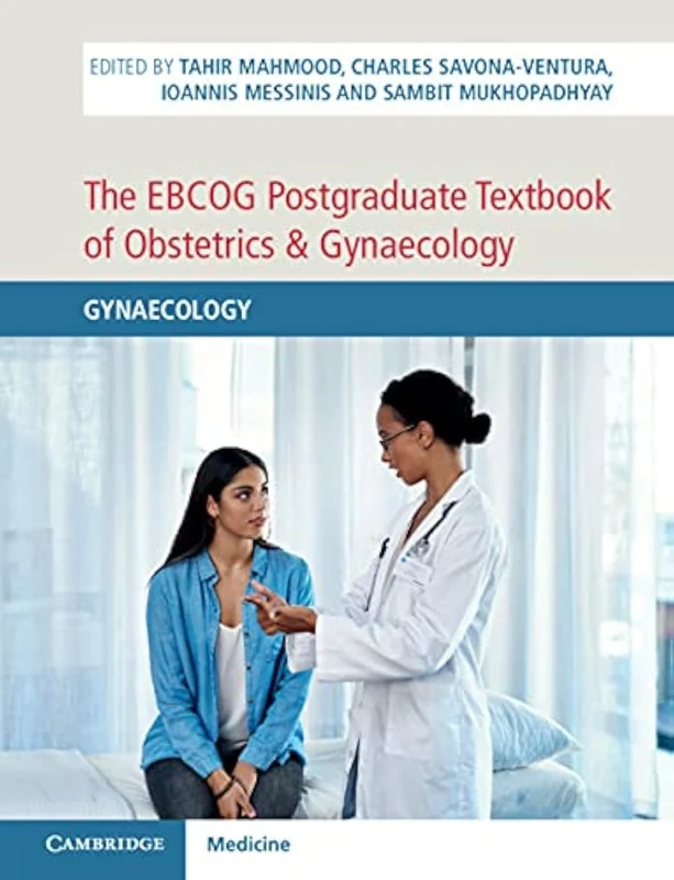 The EBCOG Postgraduate Textbook of Obstetrics & Gynaecology: Gynaecology: 2