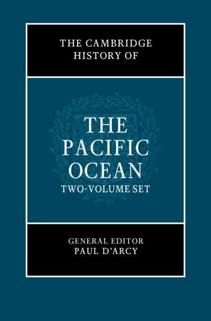 The Cambridge History of the Pacific Ocean 2 Volume Hardback Set: The Pacific Ocean to 1800