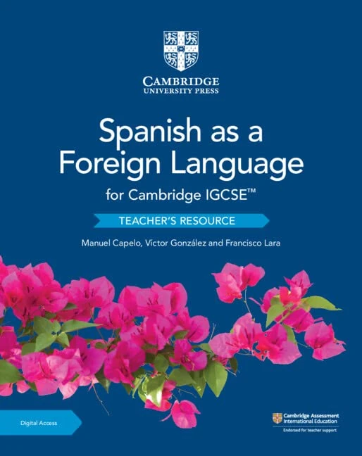 Cambridge IGCSE™ Spanish as a Foreign Language Teacher's Resource with Cambridge Elevate (Cambridge International IGCSE)