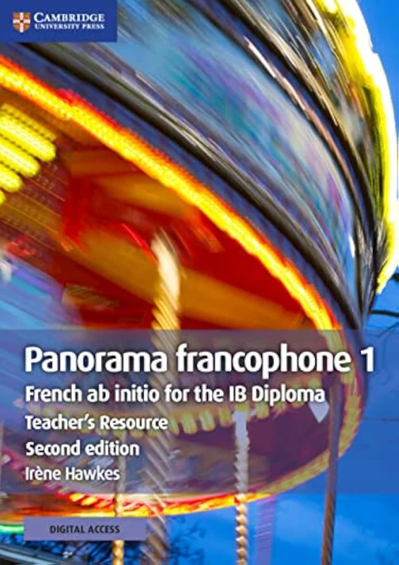 Panorama francophone 1 Teacher's Resource with Cambridge Elevate: French ab Initio for the IB Diploma