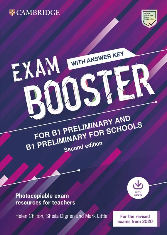 Exam Booster for Preliminary and Preliminary for Schools with Answer Key with Audio for the Revised 2020 Exams: Photocopiable Exam Resources for Teachers (Cambridge English Exam Boosters)