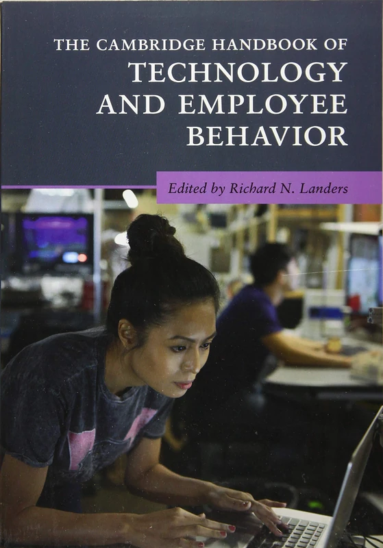 The Cambridge Handbook of Technology and Employee Behavior (Cambridge Handbooks in Psychology)