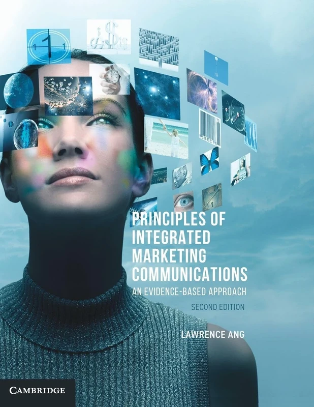 Principles of Integrated Marketing Communications: An Evidence-based Approach