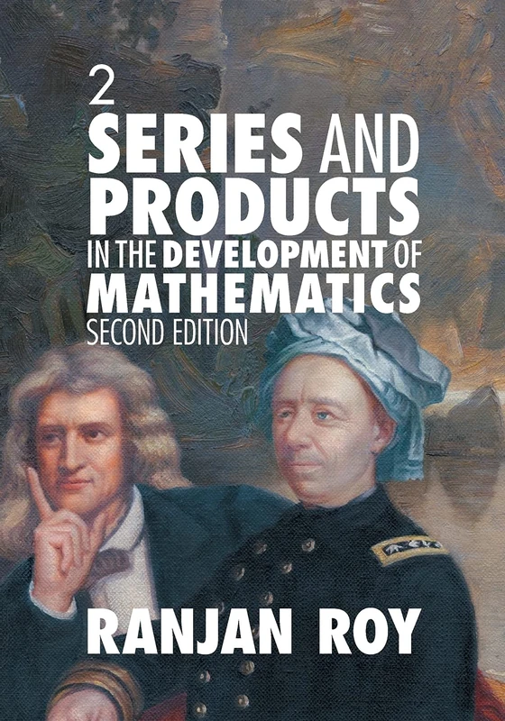 Series and Products in the Development of Mathematics: 2