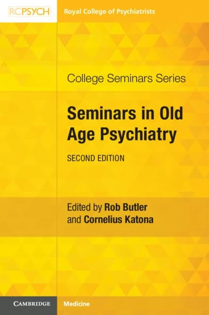 Seminars in Old Age Psychiatry (College Seminars Series)