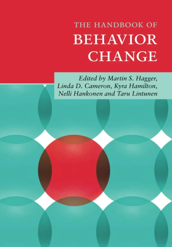 The Handbook of Behavior Change (Cambridge Handbooks in Psychology)