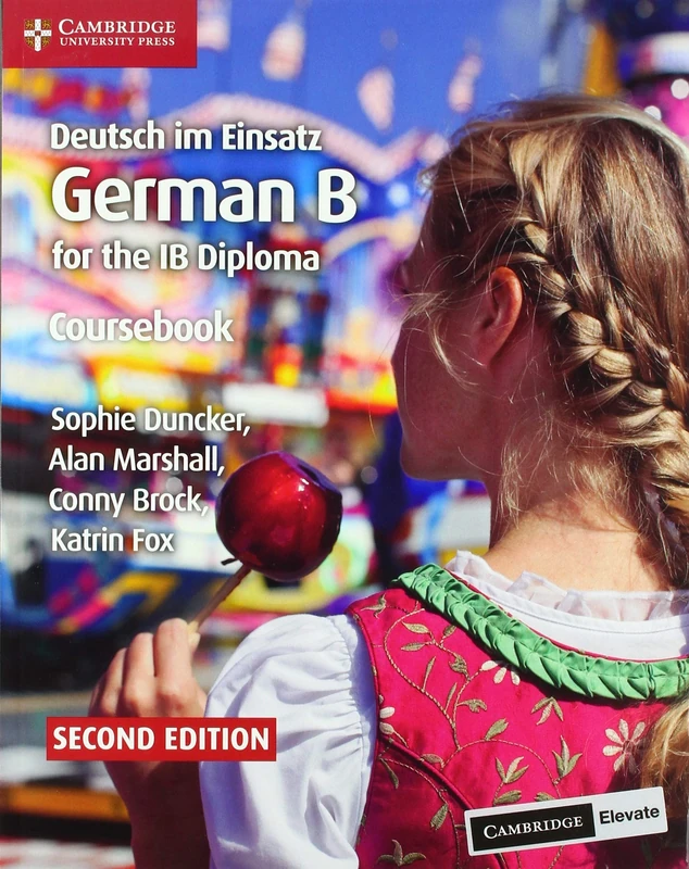 Deutsch im Einsatz Coursebook with Cambridge Elevate Edition: German B for the IB Diploma