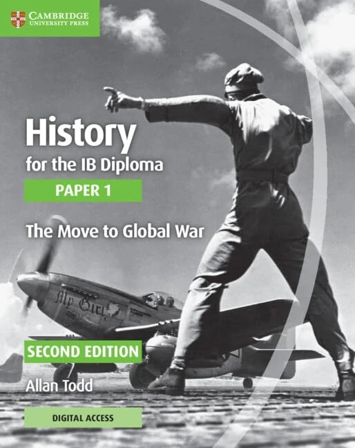 History for the IB Diploma Paper 1 The Move to Global War with Cambridge Elevate Edition