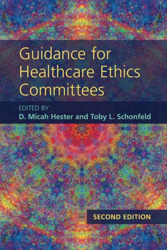 Guidance for Healthcare Ethics Committees