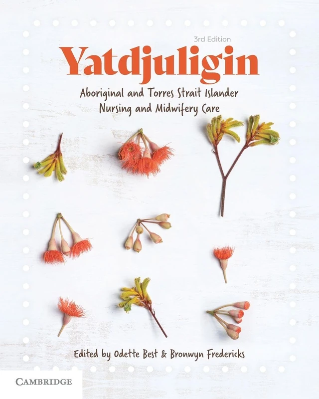 Yatdjuligin: Aboriginal and Torres Strait Islander Nursing and Midwifery Care