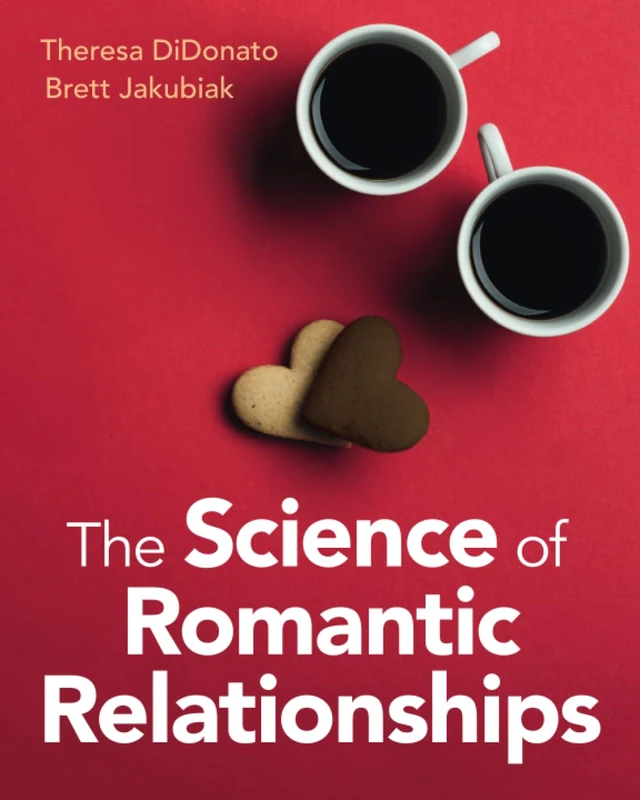 The Science of Romantic Relationships