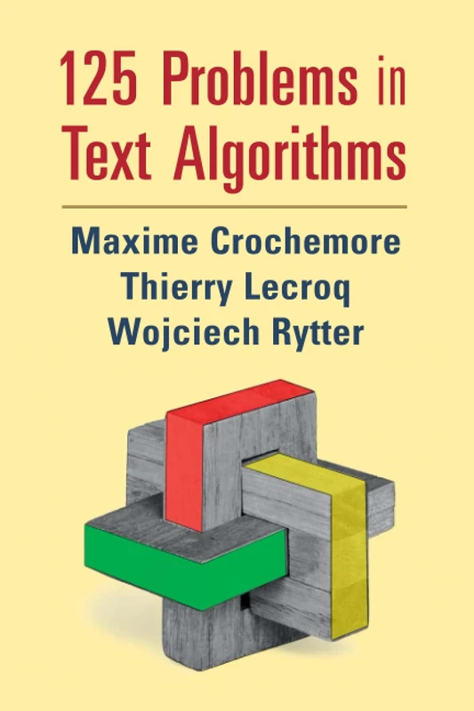 125 Problems in Text Algorithms: with Solutions