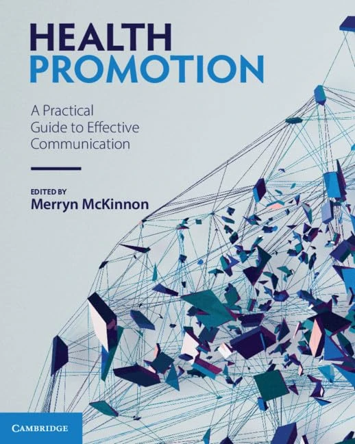 Health Promotion: A Practical Guide to Effective Communication