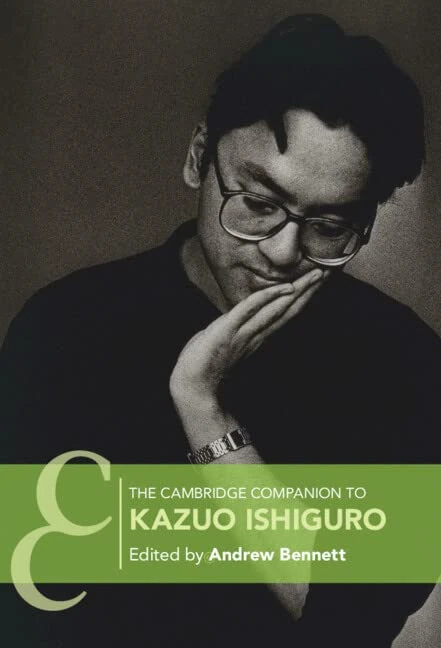 The Cambridge Companion to Kazuo Ishiguro (Cambridge Companions to Literature)