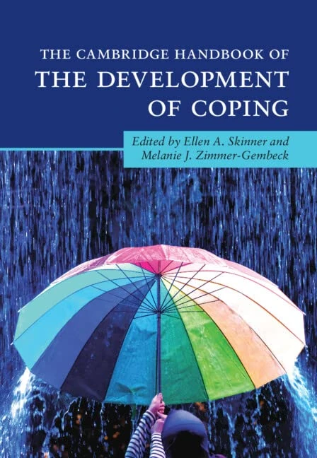 The Cambridge Handbook of the Development of Coping (Cambridge Handbooks in Psychology)