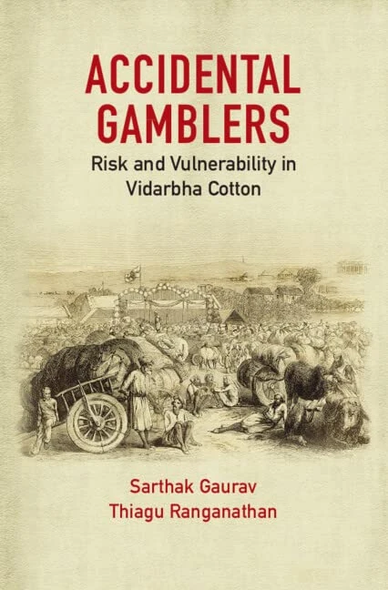 Accidental Gamblers: Risk and Vulnerability in Vidarbha Cotton - Image 1