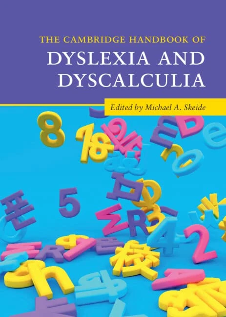 Cambridge Handbook of Dyslexia and Dyscalculia - Psychology Book