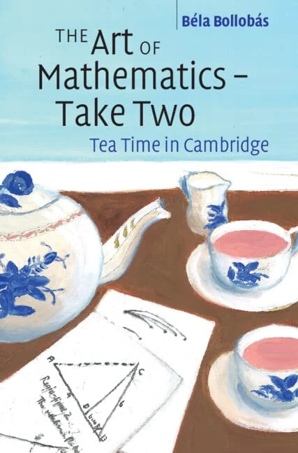 The Art of Mathematics – Take Two: Tea Time in Cambridge - Image 1