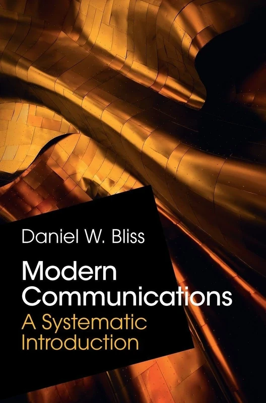 Modern Communications: A Systematic Introduction