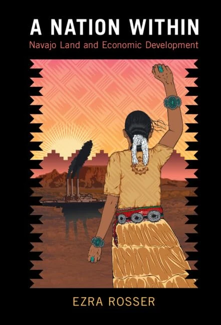A Nation Within: Navajo Land and Economic Development