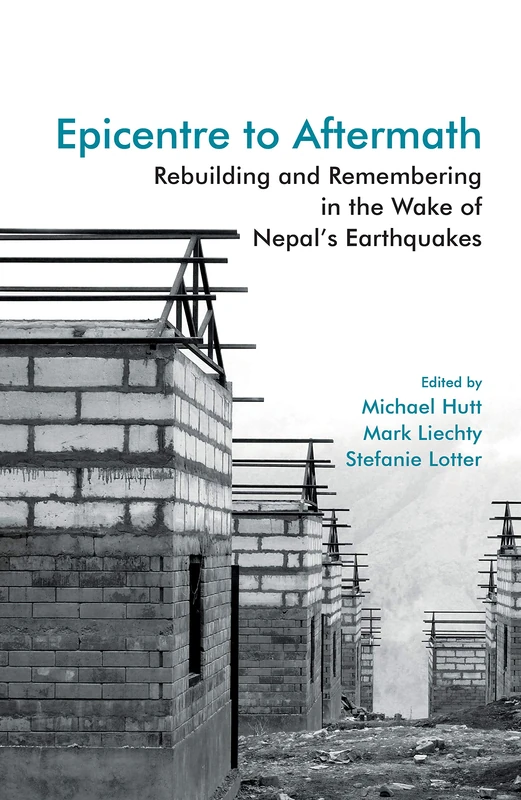 Epicentre to Aftermath: Rebuilding and Remembering in the Wake of Nepal's Earthquakes