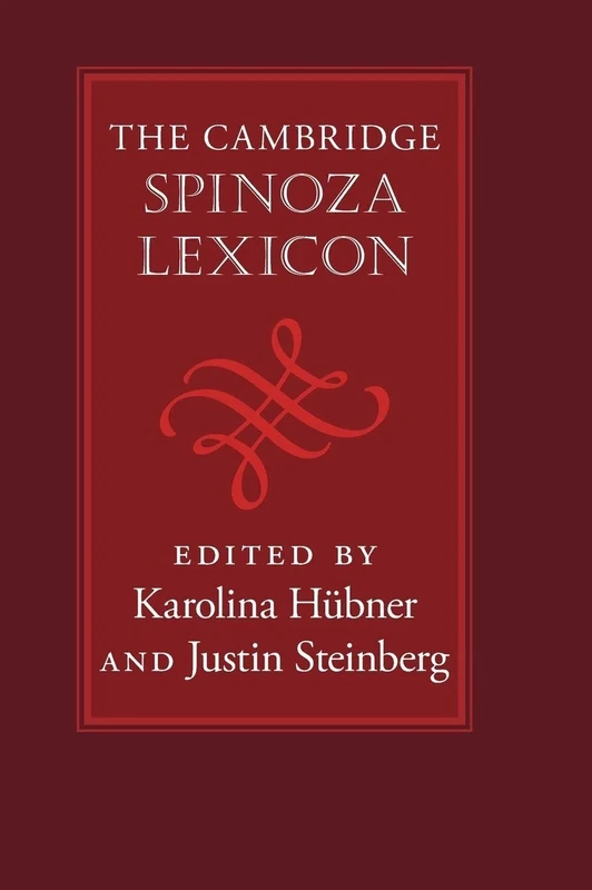 The Cambridge Spinoza Lexicon