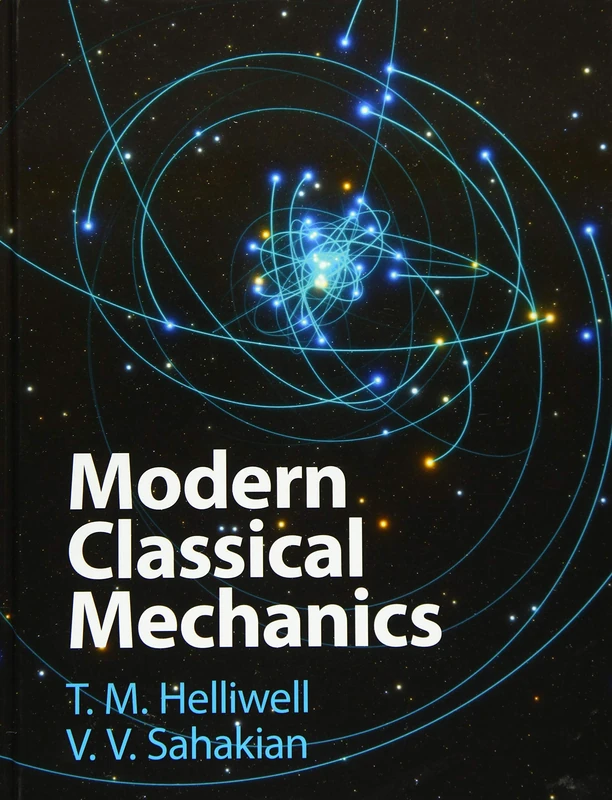 Modern Classical Mechanics