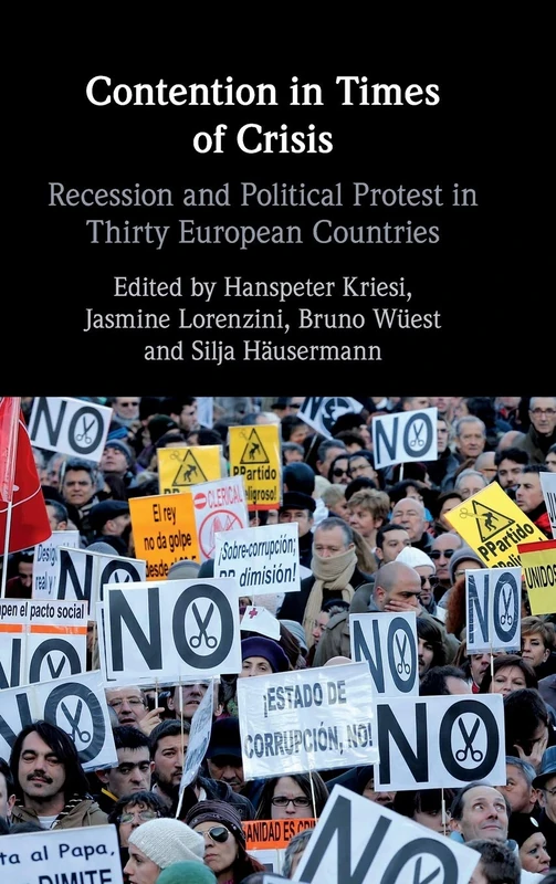 Contention in Times of Crisis: Recession and Political Protest in Thirty European Countries
