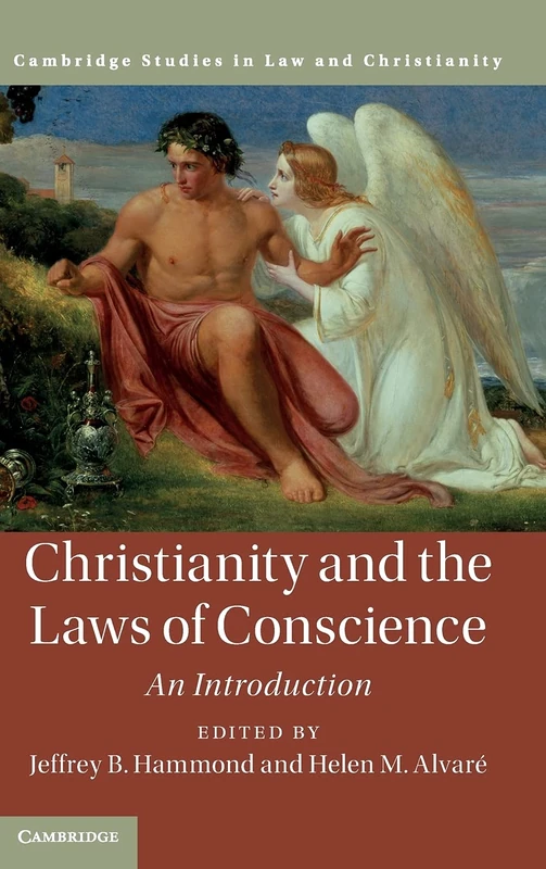 Christianity and the Laws of Conscience: An Introduction (Law and Christianity)