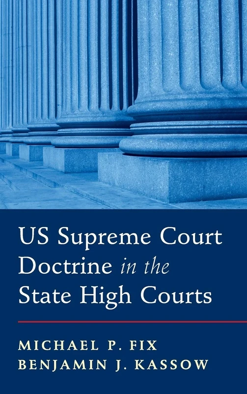 US Supreme Court Doctrine in the State High Courts