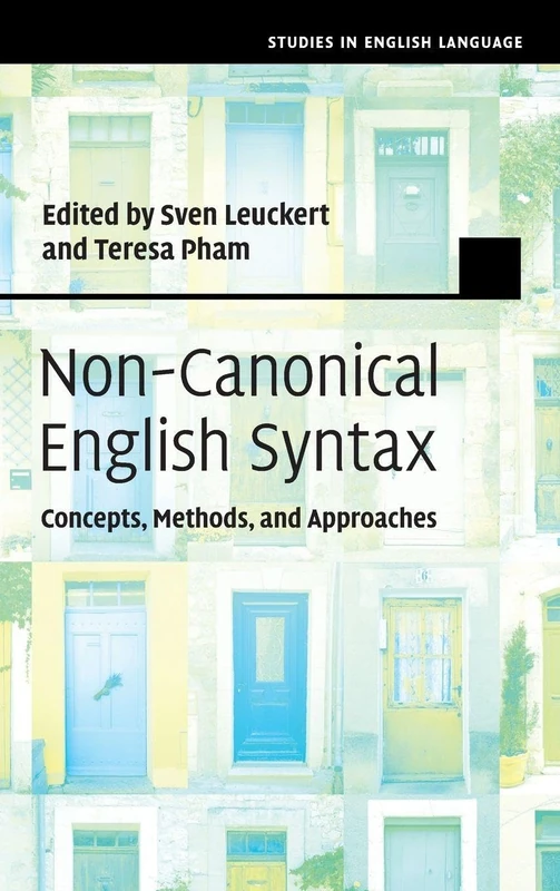 Non-Canonical English Syntax: Concepts, Methods, and Approaches (Studies in English Language)