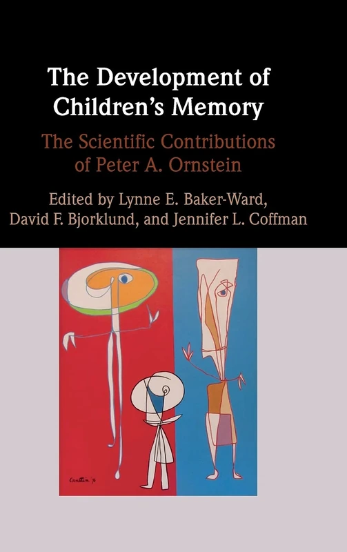 The Development of Children's Memory: The Scientific Contributions of Peter A. Ornstein