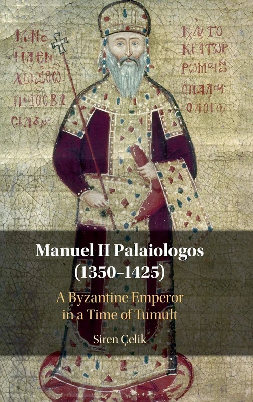 Manuel II Palaiologos - Cambridge University Press Biography