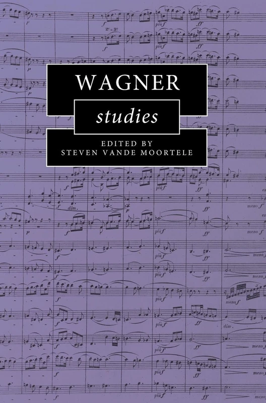 Wagner Studies (Cambridge Composer Studies) - Image 1