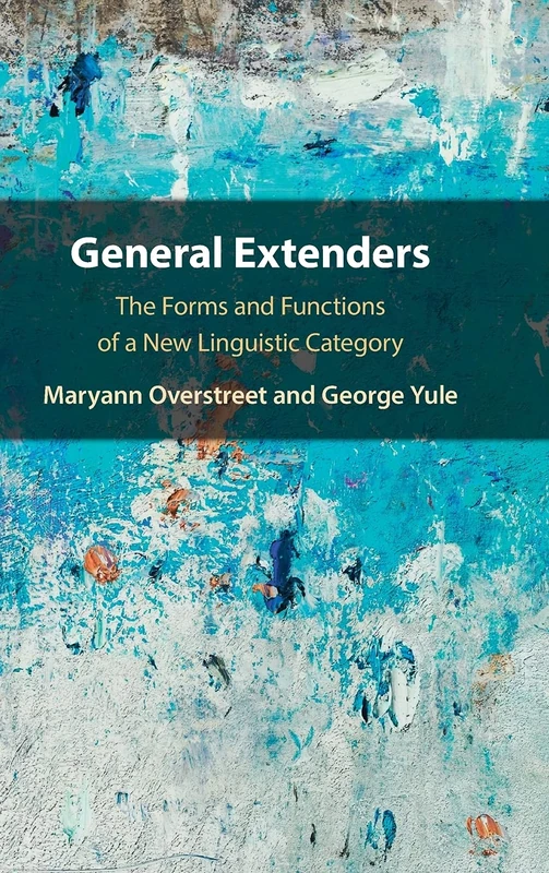 General Extenders: The Forms and Functions of a New Linguistic Category - Image 1