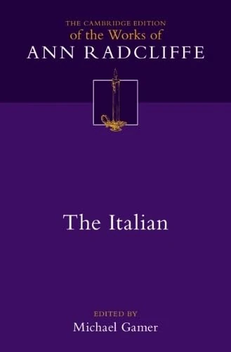 Cambridge Edition Ann Radcliffe - The Italian Vol 6 Book
