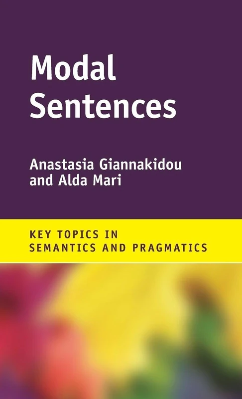 Modal Sentences (Key Topics in Semantics and Pragmatics)