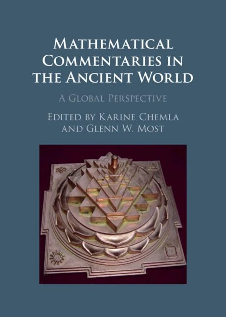 Mathematical Commentaries in the Ancient World: A Global Perspective - Image 1