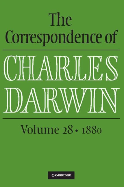 The Correspondence of Charles Darwin: Volume 28, 1880