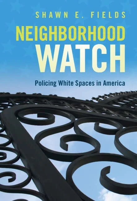 Neighborhood Watch: Policing White Spaces in America - Image 1