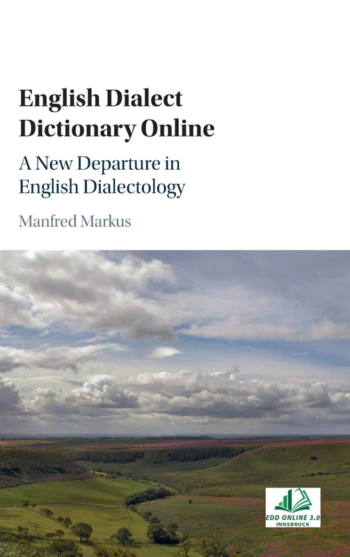 English Dialect Dictionary Online: A New Departure in English Dialectology