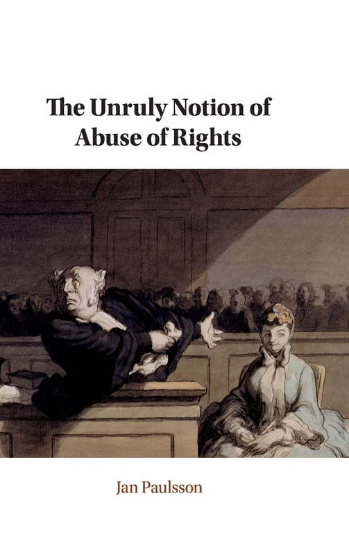 The Unruly Notion of Abuse of Rights
