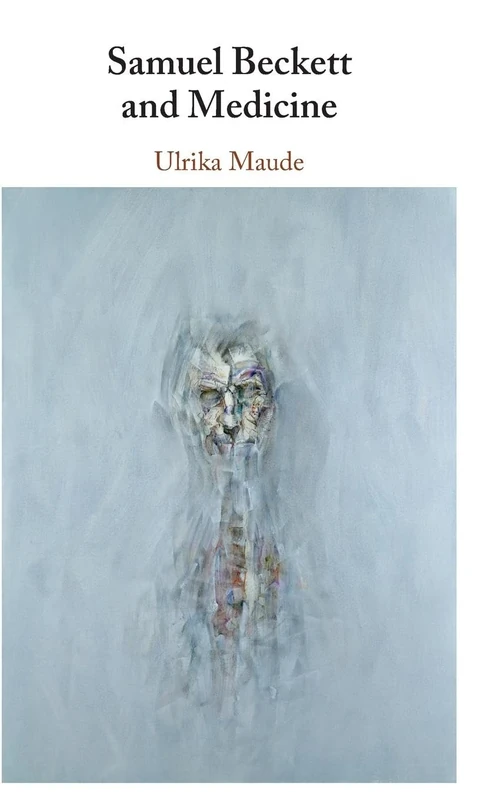 Samuel Beckett and Medicine