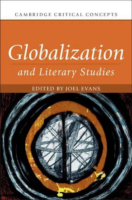 Globalization and Literary Studies (Cambridge Critical Concepts)