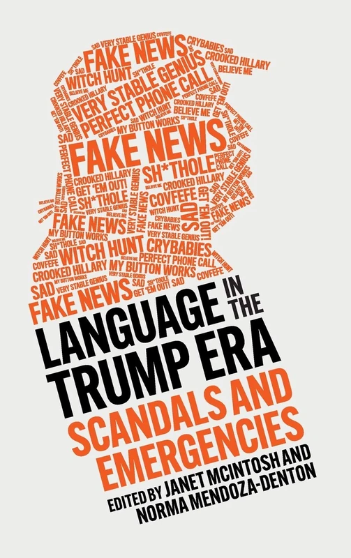Language in the Trump Era: Scandals and Emergencies