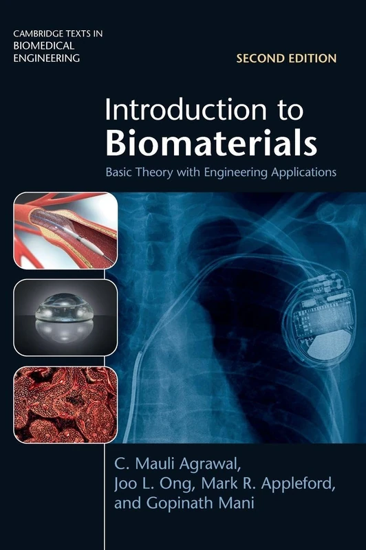 Introduction to Biomaterials: Basic Theory with Engineering Applications (Cambridge Texts in Biomedical Engineering)