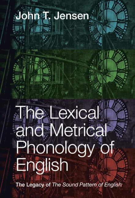 The Lexical and Metrical Phonology of English: The Legacy of the Sound Pattern of English