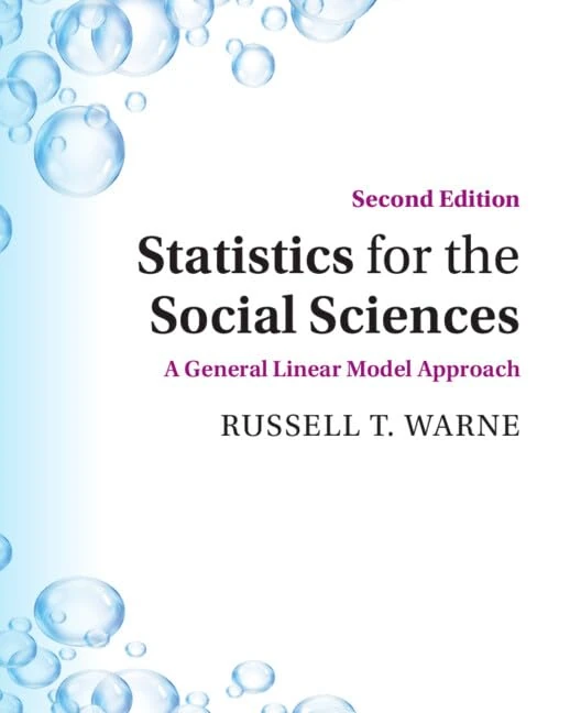 Statistics for the Social Sciences: A General Linear Model Approach