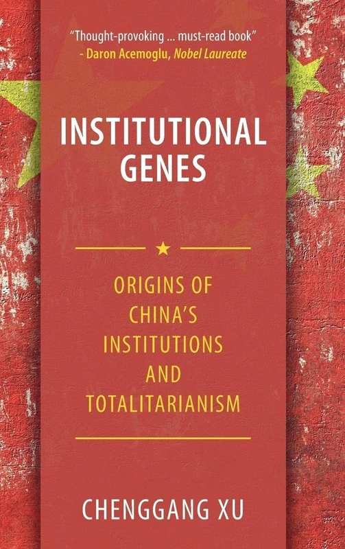 Institutional Genes: Origins of China's Institutions and Totalitarianism - Image 1